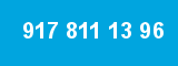 917 811 13 96 917 811 13 96